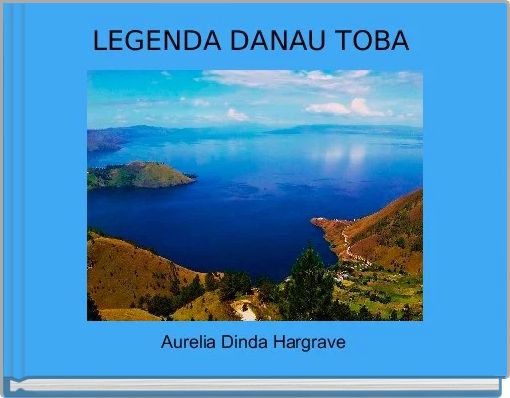 LEGENDA DANAU TOBA 