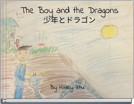 The Boy and the Dragons 少年とドラゴン