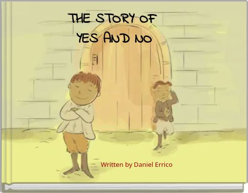 THE STORY OF YES AND NO