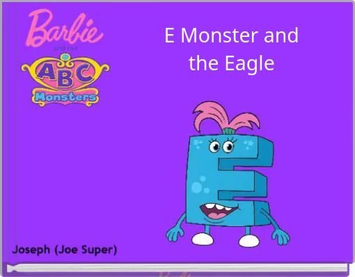 E Monster and the Eagle