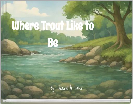 Where Trout Like to Be