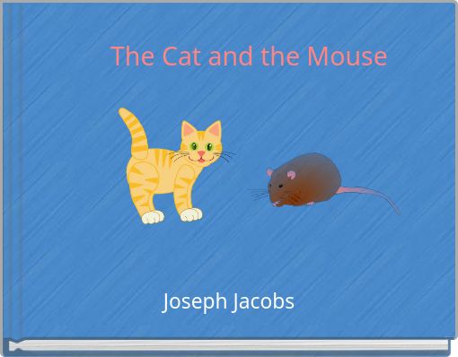 The Cat and the Mouse