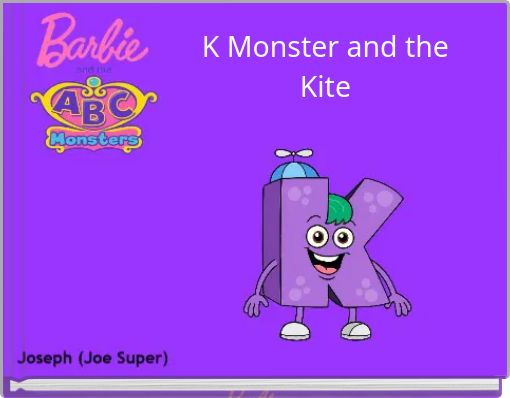 K Monster and the Kite