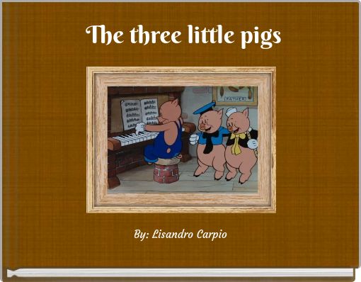 The three little pigs