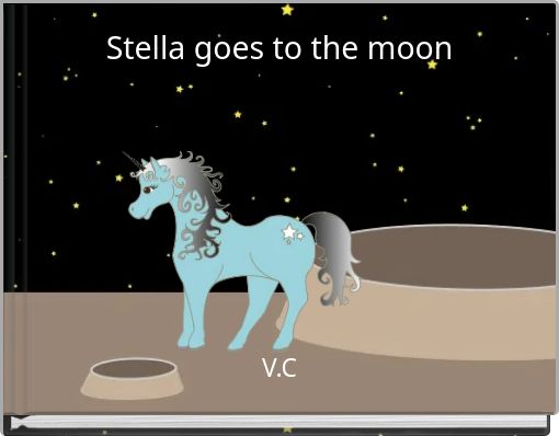 Stella goes to the moon