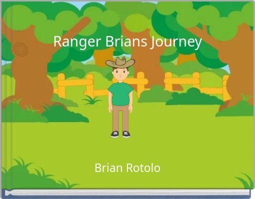 Ranger Brians Journey
