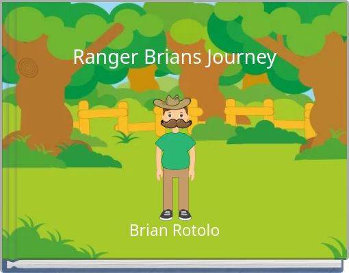 Ranger Brians Journey