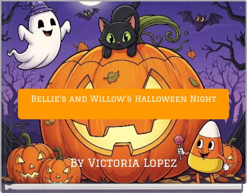 Bellie's and Willow's Halloween Night