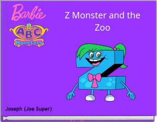 Z Monster and the Zoo