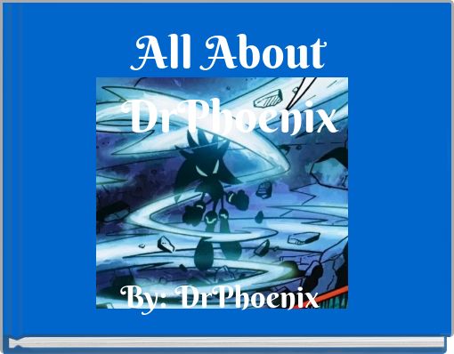 All About DrPhoenix