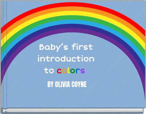 Baby’s first introduction to colors
