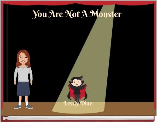 You Are Not A Monster