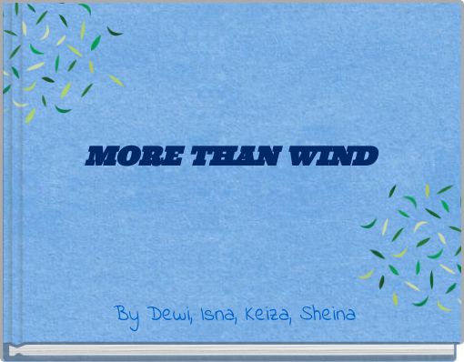 MORE THAN WIND