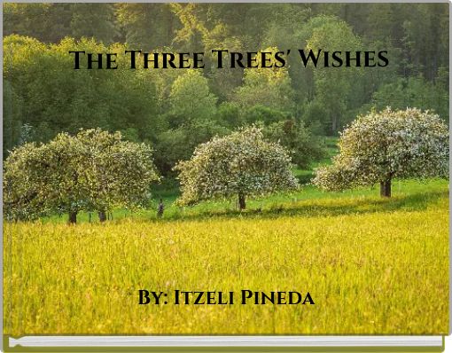 The Three Trees' Wishes