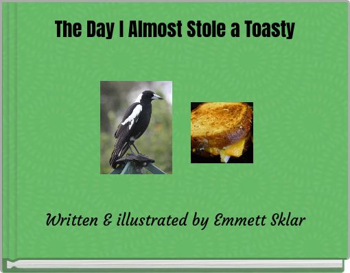 The Day I Almost Stole a Toasty