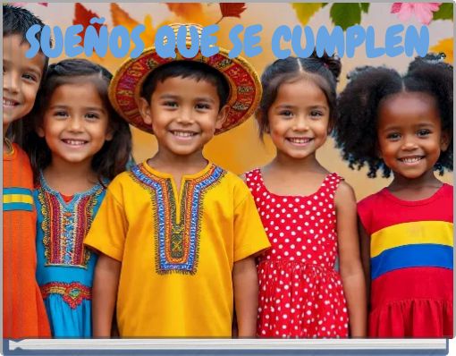 SUEÑOS QUE SE CUMPLEN