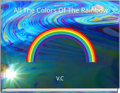 All The Colors Of The Rainbow