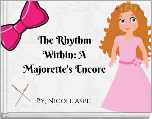 The Rhythm Within: A Majorette's Encore