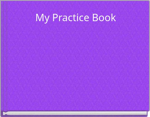 My Practice Book