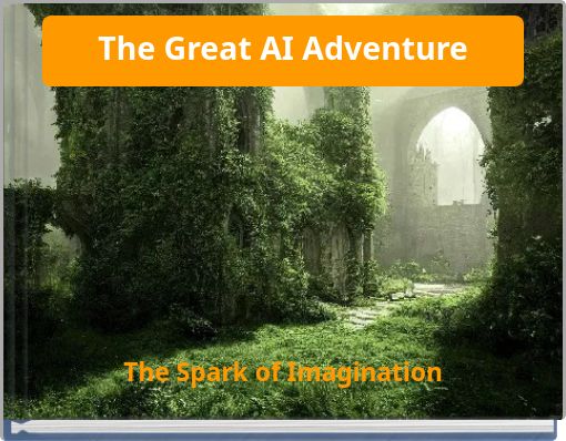 The Great AI Adventure