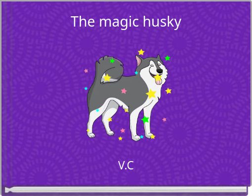 The magic husky