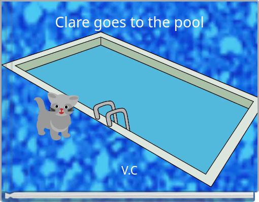 Clare goes to the pool