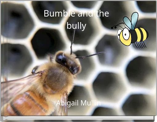 Bumble and the bully