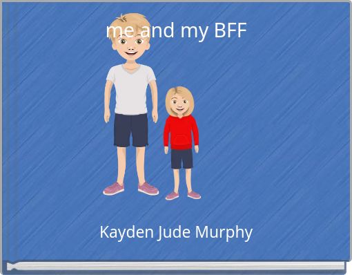 me and my BFF