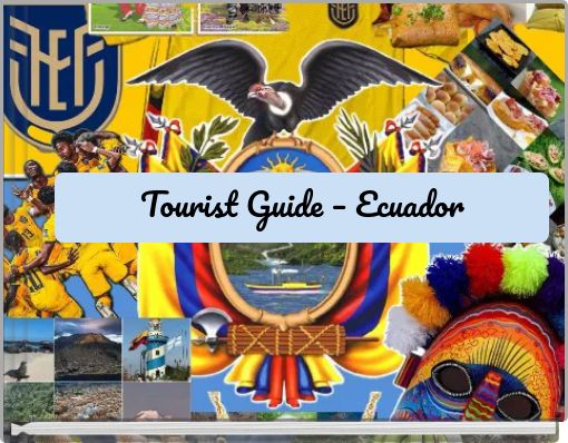 Tourist Guide &ndash; Ecuador
