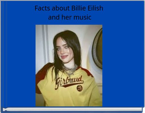 Front cover of 'Facts about Billie Eilish and her music' 