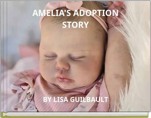 AMELIA'S ADOPTION STORY