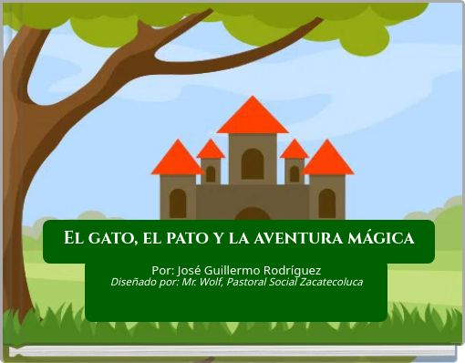 El gato, el pato y la aventura mágica