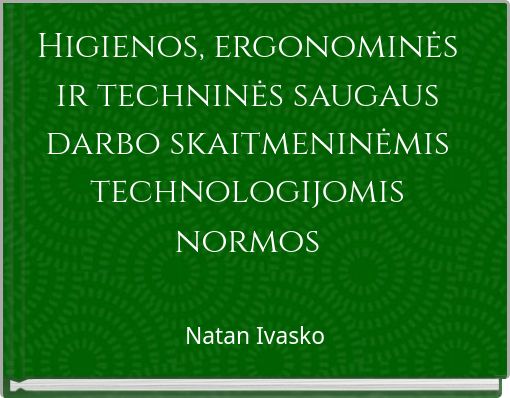 Higienos, ergonominės ir techninės saugaus darbo skaitmeninėmis technologijomis normos