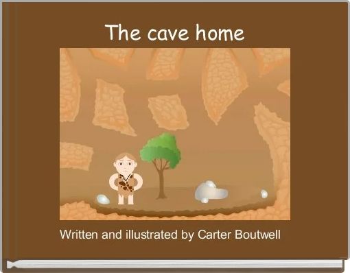 The cave home