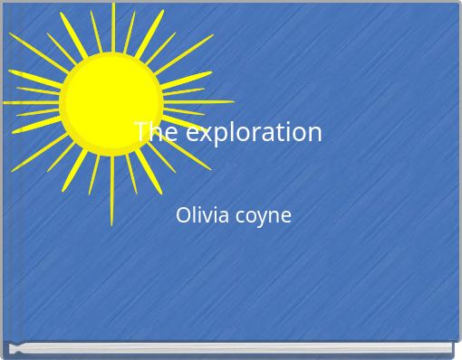 The exploration