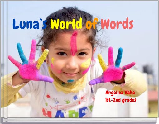 Luna’s World of Words