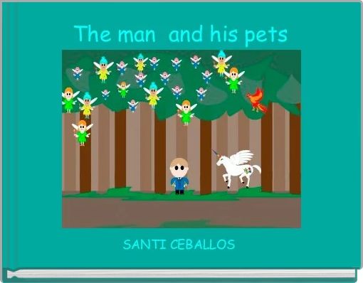 The man  and his pets