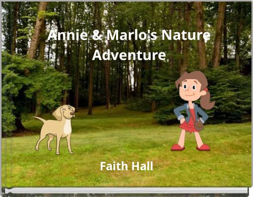 Annie & Marlo's Nature Adventure