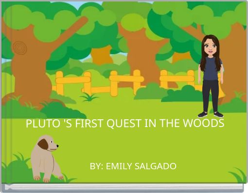 PLUTO 'S FIRST QUEST IN THE WOODS