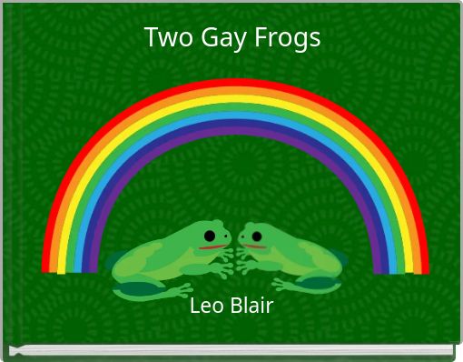Front cover of 'Two Gay Frogs' 