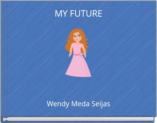MY FUTURE