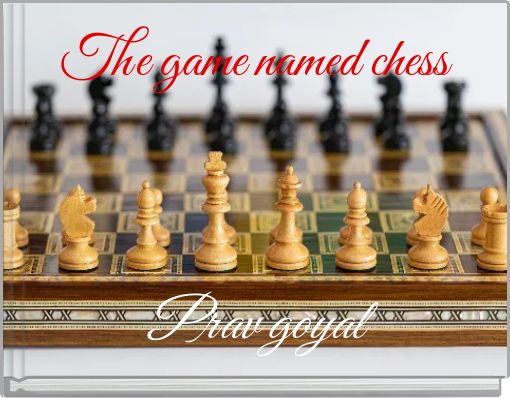The game named chess