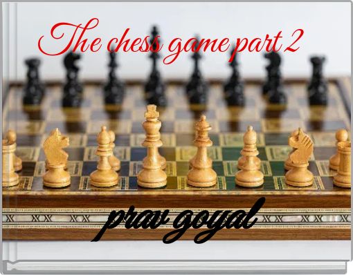 The chess game part 2