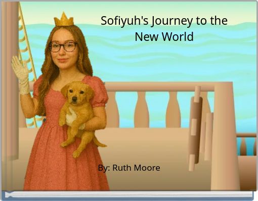 Sofiyuh's Journey to the New World