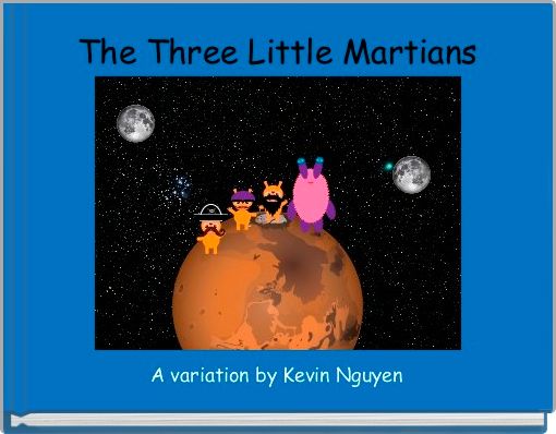 The Three Little Martians
