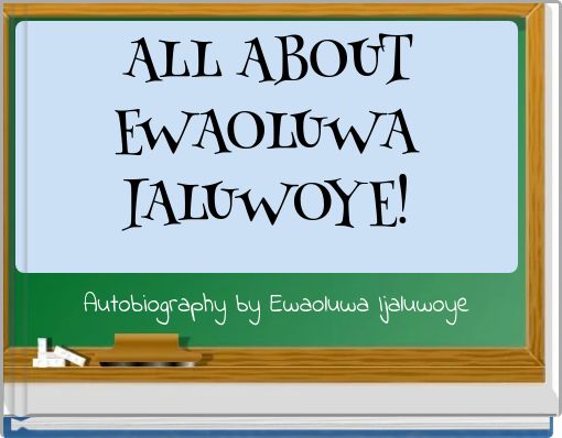 ALL ABOUT EWAOLUWA IALUWOYE!