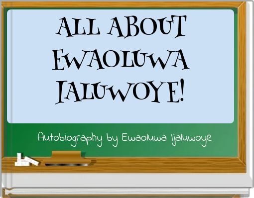 Front cover of 'ALL ABOUT EWAOLUWA IALUWOYE!' 