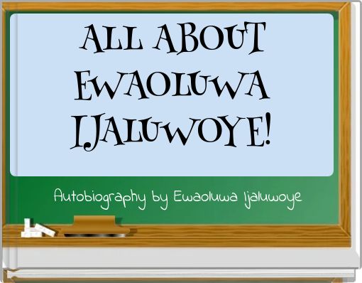 Front cover of 'ALL ABOUT EWAOLUWA IJALUWOYE!' 