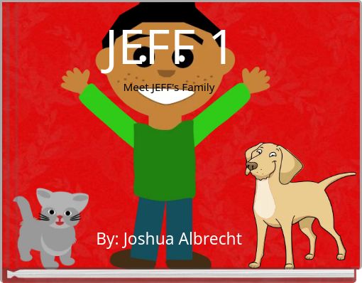 JEFF 1 Meet JEFF's Family