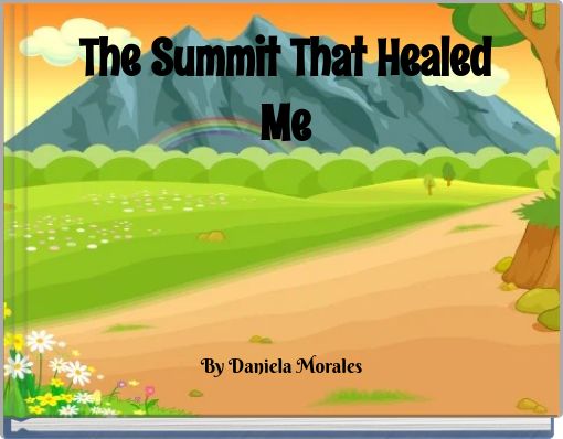 The Summit That Healed Me